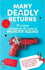 Many Deadly Returns: The Murder Squad at 21
