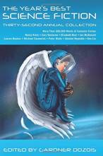 The Year's Best Science Fiction: Thirty-Second Annual Collection